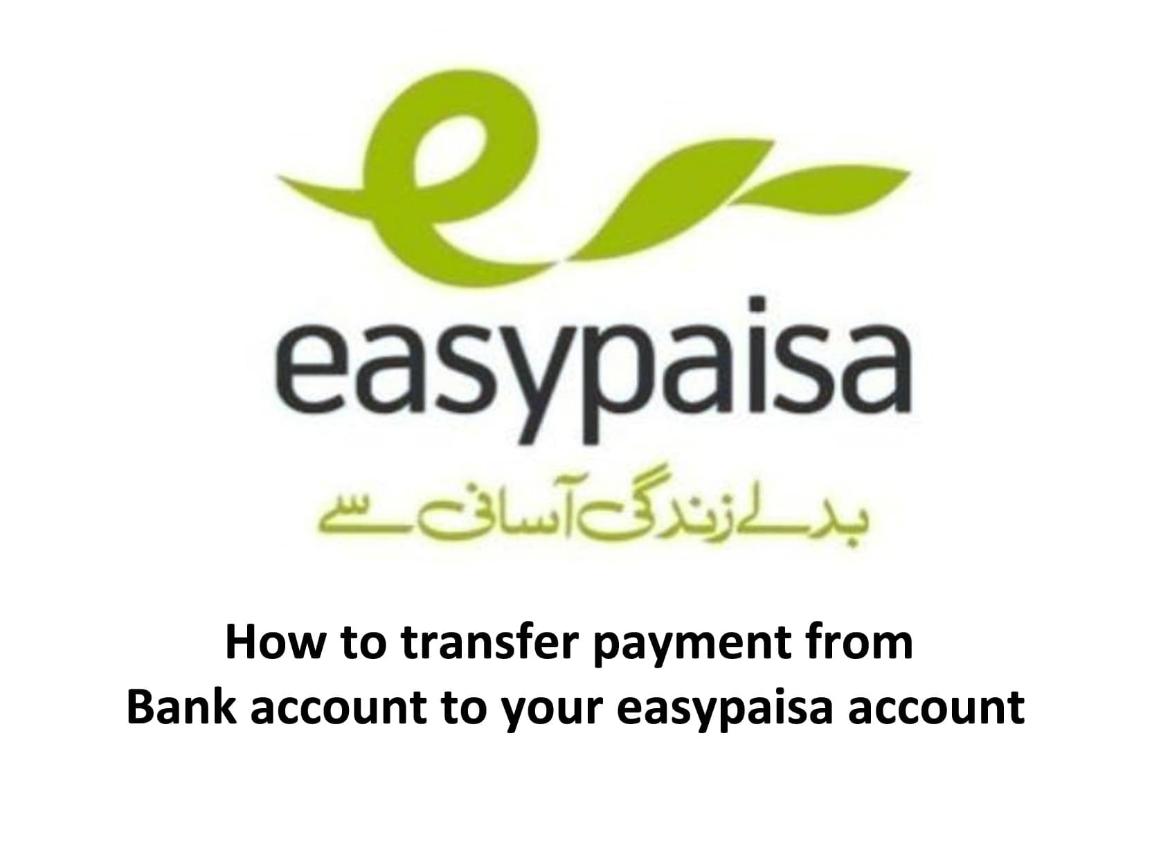 Easypaisa 2 Amazing Method Transfer Payment From Bank To Anywhere In